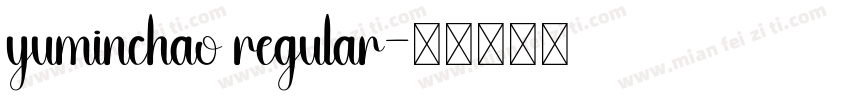 yuminchao regular字体转换